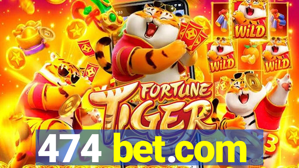 474 bet.com